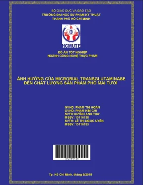 Đồ án hcmute ảnh hưởng của transglutaminase nguồn gốc từ vi sinh vật đến chất lượng sản phẩm phô mai tươi