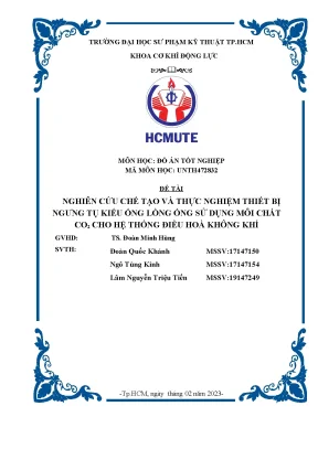 Đề tài nghiên cứu chế tạo và thực nghiệm thiết bị ngưng tụ kiểu ống lồng ống sử dụng môi chất co2 cho hệ thống điều hoà không khí