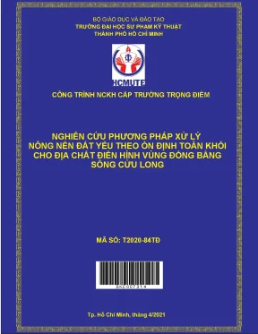 Hcmute nghiên cứu phương pháp xử lý nông nền đất yếu theo ổn định toàn khối cho địa chất điển hình vùng đồng bằng sông cửu long