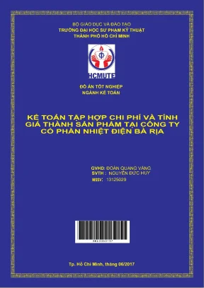 Đồ án hcmute kế toán tập hợp chi phí và tính giá thành sản phẩm tại công ty cổ phần nhiệt điện bà rịa