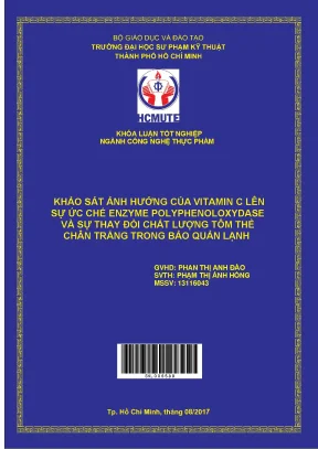 Đồ án hcmute khảo sát ảnh hưởng của vitamin c lên sự ức chế enzyme polyphenoloxydase và sự thay đổi chất lượng tôm thẻ chân trắng trong bảo quản lạnh