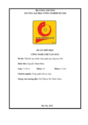 Tiểu luận đồ án môn học công nghệ chế tạo máy đề tài thiết kế quy trình công nghệ gia công tay biên