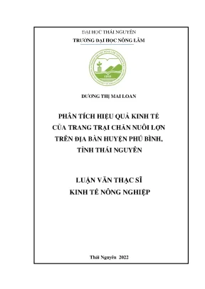 Phân tích hiệu quả kinh tế của trang trại chăn nuôi lợn tại huyện phú bình tỉnh thái nguyên