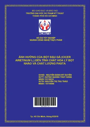 Đồ án hcmute ảnh hưởng của bột đậu gà cicer arietinum l đến tính chất hóa lý bột nhào và chất lượng pasta