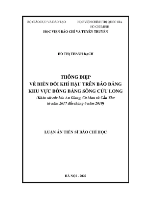 Luận án tiến sĩ báo chí học thông điệp về biến đổi khí hậu trên báo đảng khu vực đồng bằng sông cửu long khảo sát các báo an giang cà mau và cần thơ từ năm 2017 đến tháng 6 năm 2019