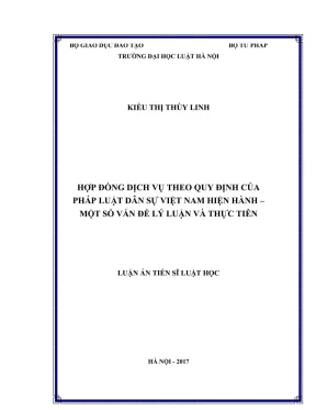 Luận án tiến sĩ luật học hợp đồng dịch vụ theo quy định của pháp luật dân sự việt nam hiện hành một số vấn đề lý luận và thực tiễn