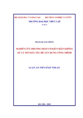 Luận án tiến sĩ địa kỹ thuật xây dựng nghiên cứu phương pháp cố kết chân không xử lý nền đất yếu để xây dựng công trình