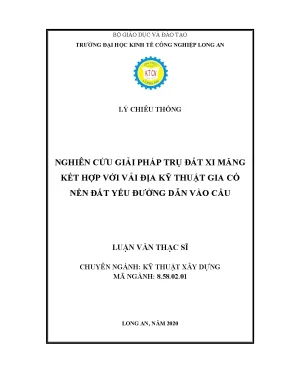 Luận văn thạc sĩ kỹ thuật xây dựng nghiên cứu giải pháp trụ đất xi măng kết hợp với vải địa kỹ thuật gia cố nền đất yếu đường dẫn vào cầu