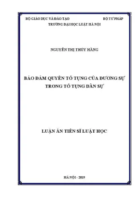 Luận án tiến sĩ luật học bảo đảm quyền tố tụng của đương sự trong tố tụng dân sự
