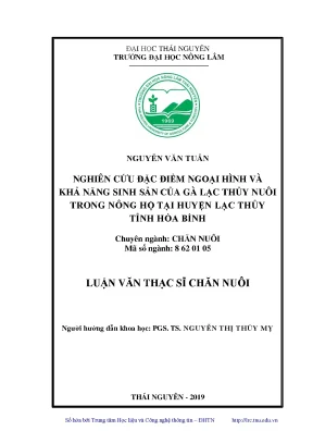 Luận văn thạc sĩ chăn nuôi nghiên cứu đặc điểm ngoại hình và khả năng sinh sản của gà lạc thủy nuôi trong nông hộ tại huyện lạc thủy tỉnh hòa bình