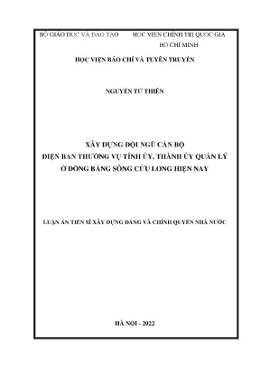 Luận án tiến sĩ xây dựng đảng và chính quyền nhà nước xây dựng đội ngũ cán bộ diện ban thường vụ tỉnh ủy thành ủy quản lý ở đồng bằng sông cửu long hiện nay
