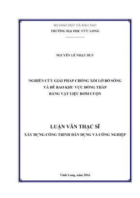 Luận văn thạc sĩ kỹ thuật xây dựng công trình dân dụng và công nghiệp nghiên cứu giải pháp chống xói lở bờ sông và đê bao khu vực đồng tháp bằng vật liệu rơm cuộn