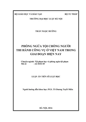 Luận án tiến sĩ luật học phòng ngừa tội chống người thi hành công vụ ở việt nam trong giai đoạn hiện nay