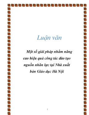 Luận văn một số giải pháp nhằm nâng cao hiệu quả công tác đào tạo nguồn nhân lực tại nhà xuất bản giáo dục hà nội