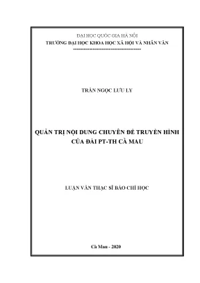 Luận văn thạc sĩ báo chí học quản trị nội dung chuyên đề truyền hình của đài pt th cà mau