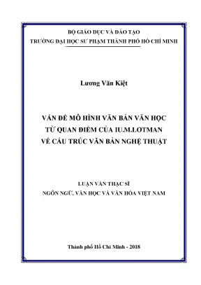 Luận văn thạc sĩ ngôn ngữ văn học và văn hóa việt nam vấn đề mô hình văn bản văn học từ quan điểm của iu m lotman về cấu trúc văn bản nghệ thuật