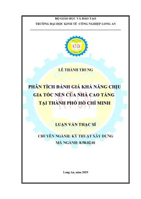 Luận văn thạc sĩ kỹ thuật xây dựng phân tích đánh giá khả năng chịu gia tốc nền của nhà cao tầng tại thành phố hồ chí minh