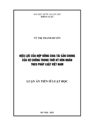 Luận án tiến sĩ luật học hiệu lực của hợp đồng chia tài sản chung của vợ chồng trong thời kỳ hôn nhân theo pháp luật việt nam