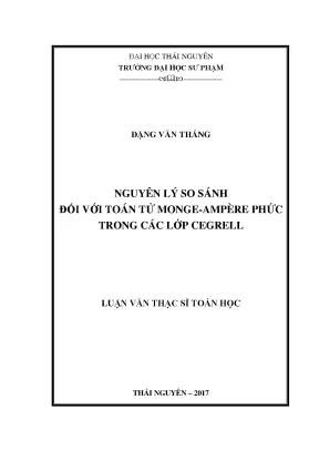 Luận văn thạc sĩ toán học nguyên lý so sánh đối với toán tử monge ampère phức trong các lớp cegrell