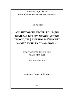 Luận văn thạc sĩ chăn nuôi ảnh hưởng của các tỉ lệ sử dụng bánh dầu dừa lên năng suất sinh trưởng tỉ lệ tiêu hóa dưỡng chất và nitơ tích lũy của gà nòi lai
