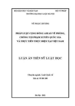 Luận án tiến sĩ luật học pháp luật cộng đồng asean về phòng chống tội phạm xuyên quốc gia và thực tiễn thực hiện tại việt nam