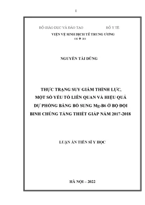 Luận án tiến sĩ y học thực trạng suy giảm thính lực một số yếu tố liên quan và hiệu quả dự phòng bằng bổ sung mgb6 ở bộ đội binh chủng tăng thiết giáp năm 2017 2018