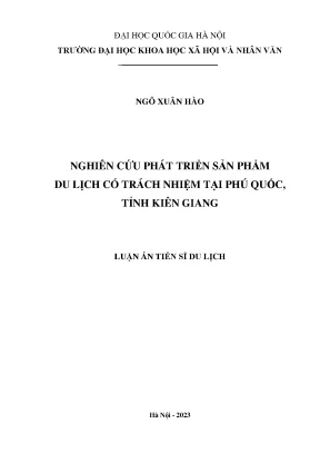 Luận án tiến sĩ nghiên cứu phát triển sản phẩm du lịch có trách nhiệm tại phú quốc tỉnh kiên giang
