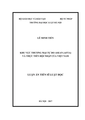 Luận án tiến sĩ luật học khu vực thương mại tự do asean afta và thực tiễn hội nhập của việt nam