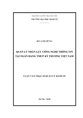 Luận văn thạc sĩ quản lý kinh tế quản lý nhân lực công nghệ thông tin tại ngân hàng tmcp kỹ thương việt nam