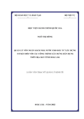 Luận văn thạc sĩ quản lý vốn ngân sách nhà nước cho đầu tư xâu dựng cơ bản đối với các công trình xây dựng dân dụng trên địa bàn tỉnh đắk lắk