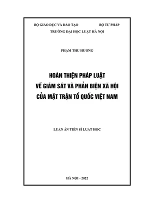 Luận án tiến sĩ luật học hoàn thiện pháp luật về giám sát và phản biện xã hội của mặt trận tổ quốc việt nam