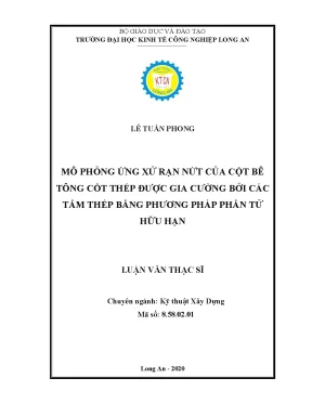Luận văn thạc sĩ kỹ thuật xây dựng mô phỏng ứng xử rạn nứt của cột bê tông cốt thép được gia cường bởi các tấm thép bằng phương pháp phần tử hữu hạn