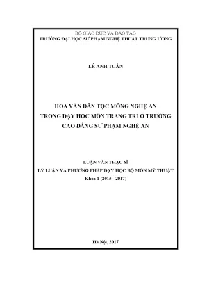Luận văn thạc sĩ ngành mĩ thuật hoa văn dân tộc mông nghệ an trong dạy học môn trang trí ở trường cao đẳng sư phạm nghệ an