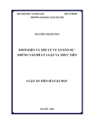 Luận án tiến sĩ luật học khởi kiện và thụ lý vụ án dân sự những vấn đề lý luận và thực tiễn