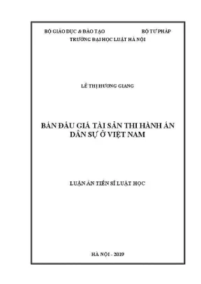 Luận án tiến sĩ luật học bán đấu giá tài sản thi hành án dân sự ở việt nam
