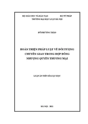Luận án tiến sĩ luật học hoàn thiện pháp luật về đối tượng chuyển giao trong hợp đồng nhượng quyền thương mại