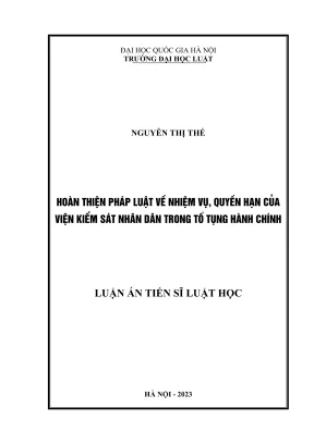 Luận án tiến sĩ luật học hoàn thiện pháp luật về nhiệm vụ quyền hạn của viện kiểm sát nhân dân trong tố tụng hành chính