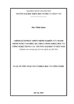 Luận án tiến sĩ quản lý khoa học và công nghệ chính sách phát triển nhóm nghiên cứu mạnh nhằm nâng cao hiệu quả hoạt động khoa học và công nghệ trong các trường đại học ở việt nam nghiên cứu trường hợp đại học quốc gia hà nội