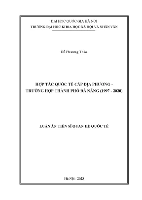 Luận án tiến sĩ hợp tác quốc tế cấp địa phương trường hợp thành phố đà nẵng 1997 2020