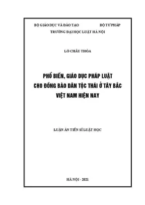 Luận án tiến sĩ luật học phổ biến giáo dục pháp luật cho đồng bào dân tộc thái ở tây bắc việt nam hiện nay