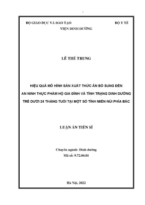 Luận án tiến sĩ dinh dưỡng hiệu quả mô hình sản xuất thức ăn bổ sung đến an ninh thực phẩm hộ gia đình và tình trạng dinh dưỡng trẻ dưới 24 tháng tuổi tại một số tỉnh miền núi phía bắc