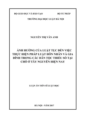 Luận án tiến sĩ luật học ảnh hưởng của luật tục đến việc thực hiện pháp luật hôn nhân và gia đình trong các dân tộc thiểu số tại chỗ ở tây nguyên hiện nay