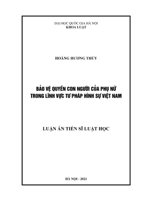 Luận án tiến sĩ luật học bảo vệ quyền con người của phụ nữ trong lĩnh vực tư pháp hình sự việt nam