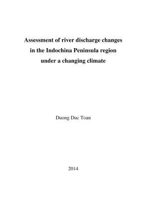 Luận án tiến sĩ assessment of river discharge changes in the indochina peninsula region under a changing climate a dissertation submitted in partial fulfillment of the requirment for the degree of doctor of philosophy