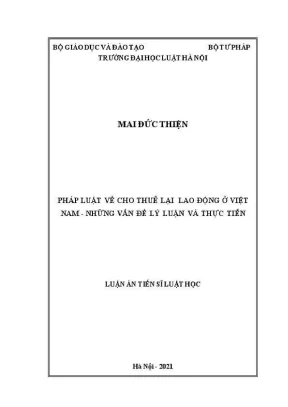 Luận án tiến sĩ luật học pháp luật về cho thuê lại lao động ở việt nam những vấn đề lý luận và thực tiễn