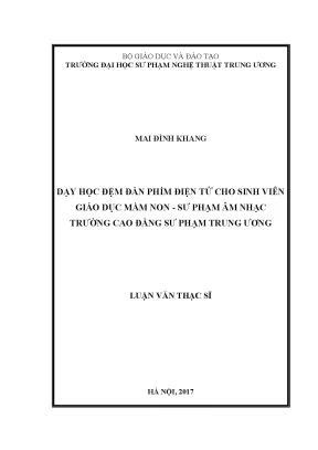 Luận văn thạc sĩ ngành âm nhạc dạy học đệm đàn phím điện tử cho sinh viên giáo dục mầm nom sư phạm âm nhạc trường cao đẳng sư phạm trung ương