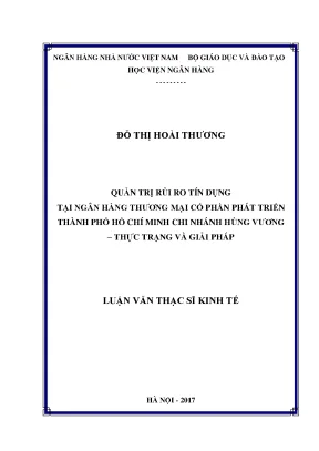 Luận văn thạc sĩ tài chính ngân hàng quản trị rủi ro tín dụng tại ngân hàng thương mại cổ phần phát triển thành phố hồ chí minh chi nhánh hùng vương thực trạng và giải pháp