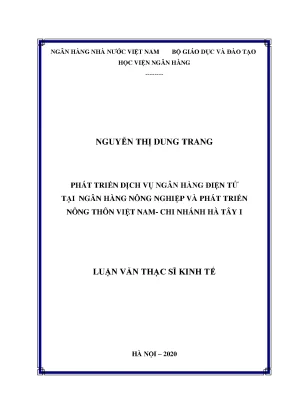 Luận văn thạc sĩ tài chính ngân hàng phát triển dịch vụ ngân hàng điện tử tại ngân hàng nông nghiệp và phát triển nông thôn việt nam chi nhánh hà tây i