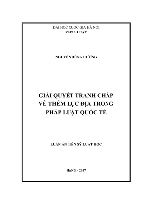 Luận án tiến sĩ luật học giải quyết tranh chấp về thềm lục địa trong pháp luật quốc tế