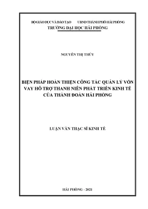 Luận văn thạc sĩ quản lý kinh tế biện pháp hoàn thiện công tác quản lý vốn vay hỗ trợ thanh niên phát triển kinh tế của thành đoàn hải phòng